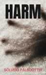 Harm - Solveig Palsdottir - 9781916379787