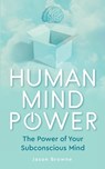 Human Mind Power - Jason Browne - 9781916397033
