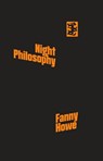 Night Philosophy - Fanny Howe - 9781916425026