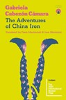 The Adventures of China Iron - Gabriela Cabezon Camara - 9781916465664