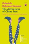 The Adventures of China Iron - Gabriela Cabezon Camara - 9781916465664