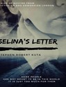 Selina's Letter, Tales of Suicide from Victorian and Edwardian London - Stephen Robert Kuta - 9781916476233
