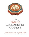 The classic Marquetry Course - Jack Metcalfe ; John Apps - 9781916495838