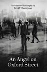 An Angel on Oxford Street - Geoff Thompson - 9781916499836