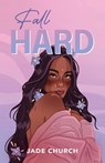 Fall Hard - Jade Church - 9781916522251