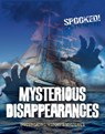 Mysterious Disappearances - Louise A Spilsbury - 9781916526341