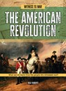 The American Revolution: What Can We Learn from the People Who Witnessed War? - Kelly Roberts - 9781916526884