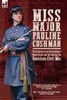 Sarmiento, F: Miss Major Pauline Cushman - The Exploits of a - F L Sarmiento ; Frank Moore - 9781916535282
