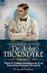 Collected Short Stories Featuring Doctor John Thorndyke Volume 2 - R Austin Freeman - 9781916535930