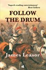 Follow the Drum - James Leasor - 9781916556157