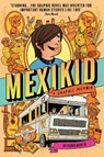 Mexikid: A Graphic Memoir - Pedro Martin - 9781916558069
