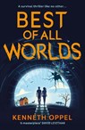 Best of All Worlds – The Times Children's Book of the Year 2025 - Kenneth Oppel - 9781916558434