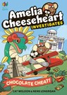 Amelia Cheeseheart Investigates: Chocolate Cheat - Cat Weldon - 9781916558564