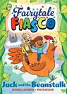 Fairytale Fiasco: Jack and the Beanstalk - Myles McLeod ; Evgenia Golubeva - 9781916558588