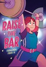 Raise the Bar - Fernanda H Frick - 9781916558786