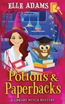 Potions & Paperbacks - Elle Adams - 9781916584013