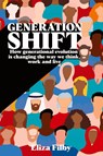Generation Shift - Eliza Filby - 9781916596856
