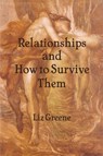 Relationships and How to Survive Them - Liz Greene - 9781916625044