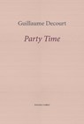 Party Time - Guillaume Decourt - 9781916658257