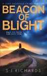 Beacon of Blight - S J Richards - 9781916660243