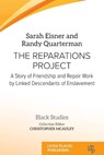 The Reparations Project - Sarah Eisner ; Randy Quarterman - 9781916704077