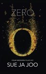 Zero (Modern Plays) - Sue Ja Joo - 9781916709973