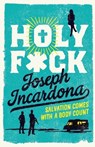 Holy F*ck - Joseph Incardona - 9781916725256