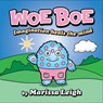 Woe Boe - Marissa Leigh - 9781916732803