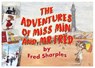 The Adventures of Miss Min and Mister Fred - Fred Sharples - 9781916732827