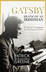 Gatsby: Death of an Irishman - Patrick O'Sullivan Greene - 9781916742659