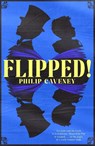 Flipped - Philip Caveney - 9781916747739