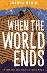 When the World Ends - Joanna Nadin - 9781916747951