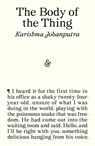 The Body of the Thing - Karishma Jobanputra - 9781916751514