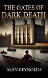 The Gates of Dark Death -  - 9781916776654