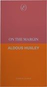 On the Margin - Aldous Huxley - 9781916809338