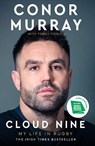 Cloud Nine: My Life in Rugby - Conor Murray - 9781916811539