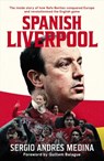 Spanish Liverpool - Sergio Andres Medina - 9781916811690