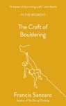 The Craft of Bouldering - Francis Sanzaro - 9781916812161