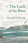 The Loch of the Bees - Donald S Murray - 9781916812635