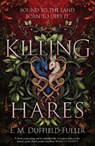 Killing Hares - E. M. Duffield-Fuller - 9781916821415