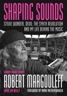 Shaping Sounds - Robert Margouleff ; Jim Reilly - 9781916829282