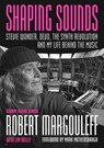 Shaping Sounds - Robert Margouleff ; Jim Reilly - 9781916829282