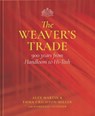 The Weaver's Trade - Alex Martin ; Emma Crichton-Miller - 9781916846739