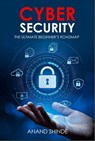 Cybersecurity: The Ultimate Beginner’s Roadmap - Anand Shinde - 9781916865082