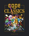Code the Classics Volume I - David Crookes ; Andrew Gillett ; Liz Upton ; Eben Upton - 9781916868199