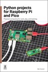 Python Projects for Raspberry Pi - Ben Everard - 9781916868526
