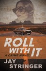 Roll with it - Jay Stringer - 9781916892354