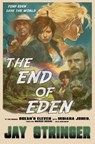 The End of Eden - Jay Stringer - 9781916892385