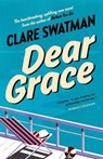 Dear Grace - SWATMAN,  Clare - 9781916906006