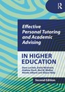 Effective Personal Tutoring and Academic Advising in Higher Education - Dave Lochtie ; Emily McIntosh ; Andrew Stork ; Ben W. Walker - 9781916925052